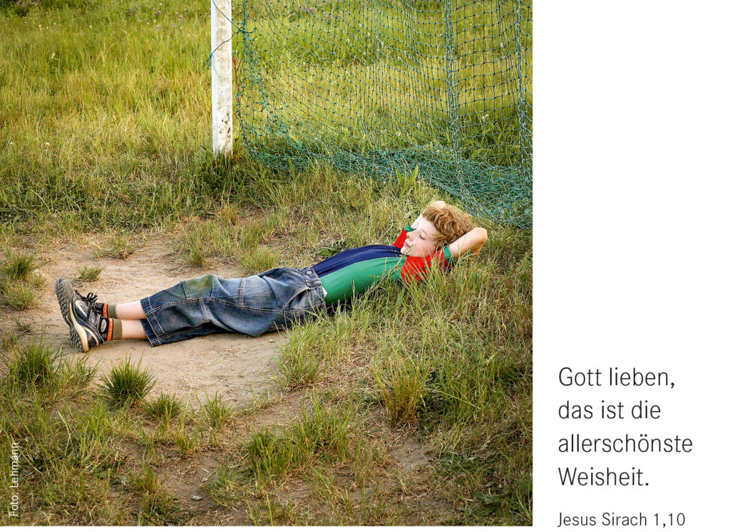 Monatsspruch September 2022: Gott lieben, das ist die allerschönste Weisheit. Jesus Sirach 1,10