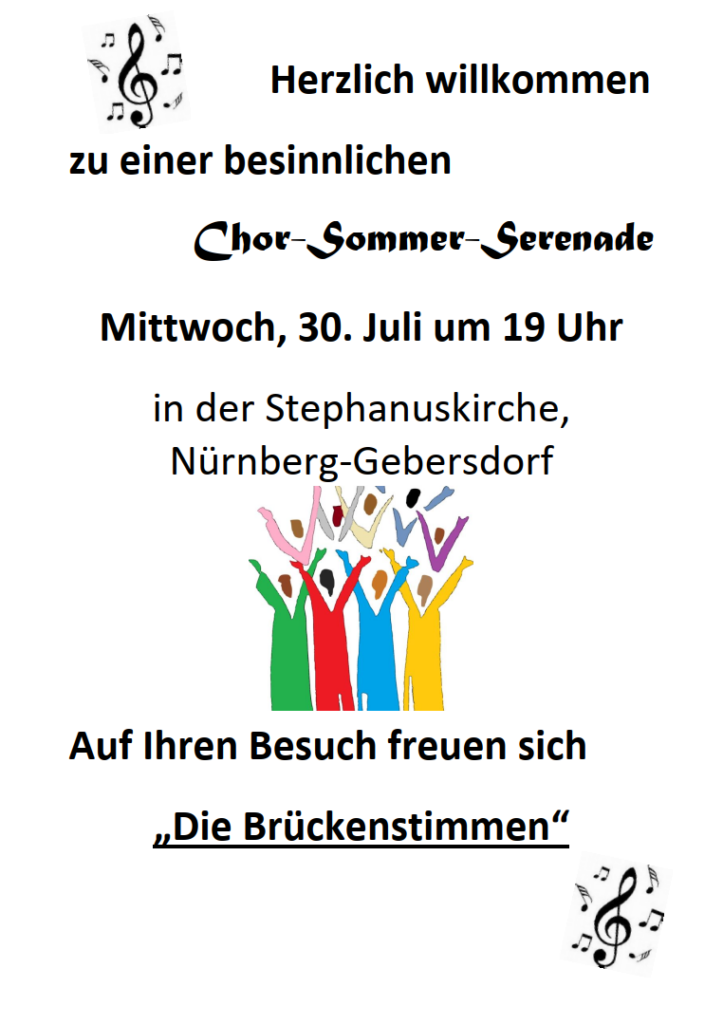 Chor-Sommer-Serenade am 30.07.2025 um 19 Uhr in der Stephanuskirche Gebersdorf mit den Brückenstimmen