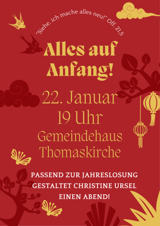 Alles auf Anfang! Ein Abend zur Jahreslosung 2026 am 22.01.2026 um 19 Uhr im Gemeindehaus der Thomaskirche Nürnberg